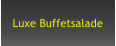 Luxe Buffetsalade