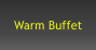 Warm Buffet
